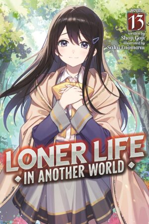 Loner Life in Another World (Light Novel) Vol. 13