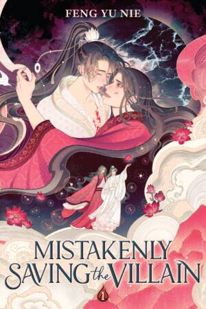 Mistakenly Saving the Villain (Novel) Vol. 1