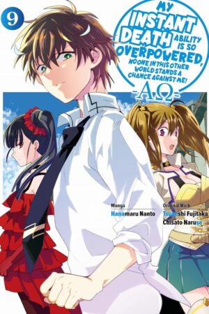 My Instant Death Ability Is So Overpowered, No One in This Other World Stands a Chance Against Me! ?AO?, Vol. 9 (manga)
