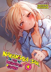 Nakamura-san, the Uninvited Gyaru Vol. 4