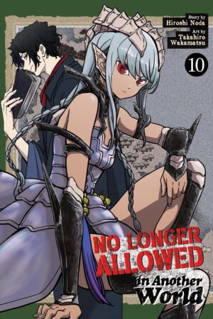 No Longer Allowed In Another World Vol. 10