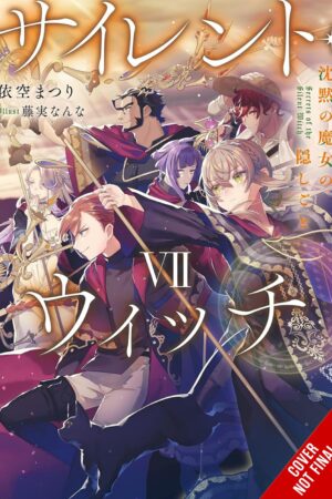 Secrets of the Silent Witch, Vol. 7