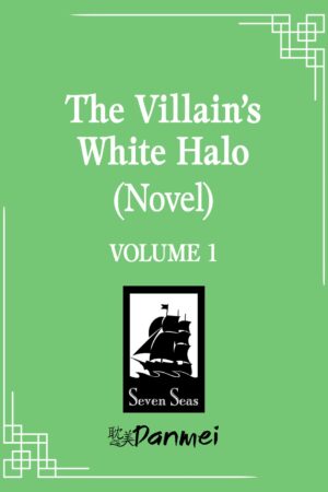 The Villain's White Halo (Novel) Vol. 1