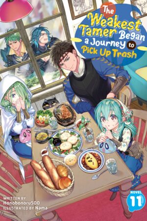 The Weakest Tamer Began a Journey to Pick Up Trash (Light Novel) Vol. 11