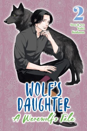 Wolf's Daughter: A Werewolf's Tale Vol. 2