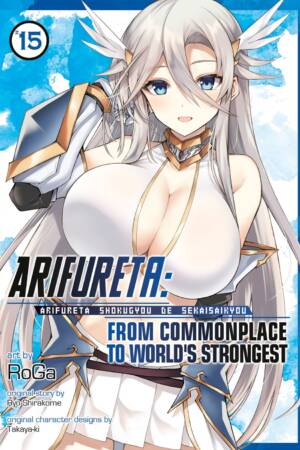 Arifureta: From Commonplace to World's Strongest (Manga) Vol. 15