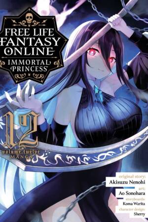 Free Life Fantasy Online: Immortal Princess (Manga) Vol. 12