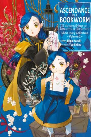 Ascendance of a Bookworm: Short Story Collection Volume 2 (Light Novel)