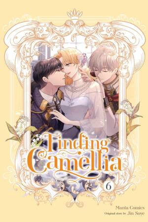 Finding Camellia, Vol. 6