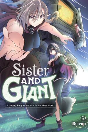 Sister and Giant: A Young Lady Is Reborn in Another World, Vol. 5