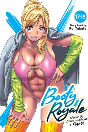 Booty Royale: Never Go Down Without a Fight! Vols. 17-18