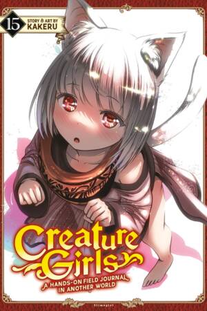 Creature Girls: A Hands-On Field Journal in Another World Vol. 15