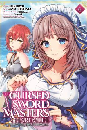The Cursed Sword Master's Harem Life: By the Sword, For the Sword Vol. 6
