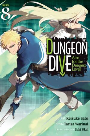 DUNGEON DIVE: Aim for the Deepest Level (Manga) Vol. 8