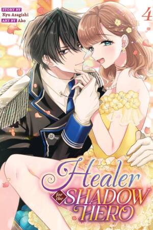 Healer for the Shadow Hero (Manga) Vol. 4