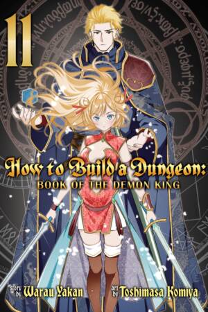 How to Build a Dungeon: Book of the Demon King Vol. 11