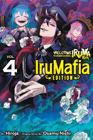 Welcome to Demon School! Iruma-kun: IruMafia Edition 4