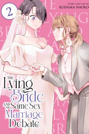 The Lying Bride and the Same-Sex Marriage Debate Vol. 2