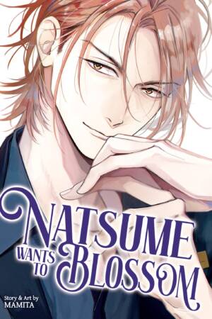 Natsume Wants to Blossom [Natsume Wants Book 2]