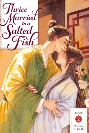 Thrice Married to a Salted Fish (Novel) Vol. 2