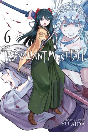 The Valiant Must Fall Vol. 6