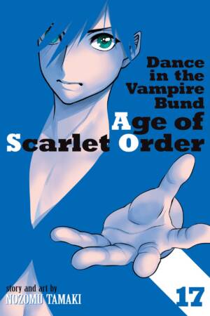 Dance in the Vampire Bund: Age of Scarlet Order Vol. 17