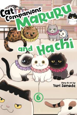 Cat Companions Maruru and Hachi Vol. 6