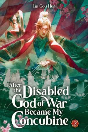 After the Disabled God of War Became My Concubine (Novel) Vol. 2