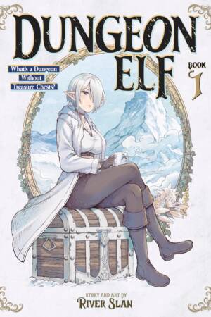Dungeon Elf: What's a Dungeon without Treasure Chests? Vol. 1