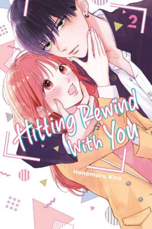 Hitting Rewind With You 2