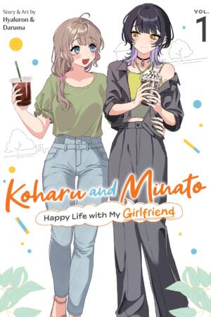 Koharu and Minato: Happy Life with My Girlfriend Vol. 1