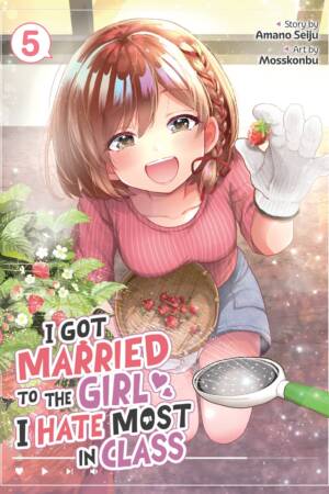 I Got Married to the Girl I Hate Most in Class (Manga) Vol. 5