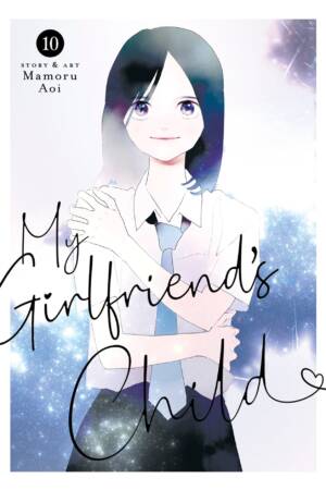 My Girlfriend's Child Vol. 10