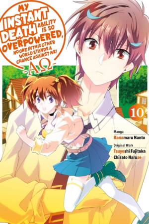 My Instant Death Ability Is So Overpowered, No One in This Other World Stands a Chance Against Me! ?AO?, Vol. 10 (manga)