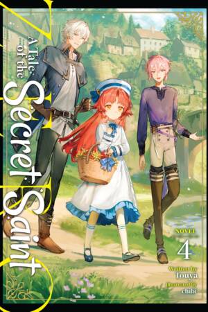 A Tale of the Secret Saint ZERO (Light Novel) Vol. 4