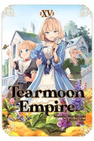 Tearmoon Empire: Volume 15 (Light Novel)