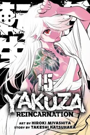 Yakuza Reincarnation Vol. 15