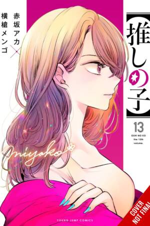[Oshi No Ko], Vol. 13