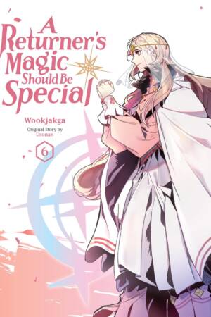 A Returner's Magic Should Be Special, Vol. 6