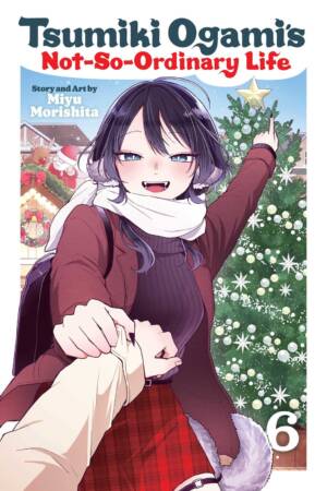 Tsumiki Ogami's Not-So-Ordinary Life, Vol. 6