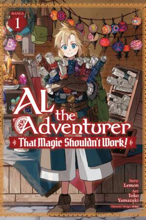 Al the Adventurer: That Magic Shouldn't Work! (Manga) Vol. 1
