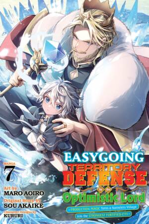Easygoing Territory Defense by the Optimistic Lord (Manga) Vol. 7