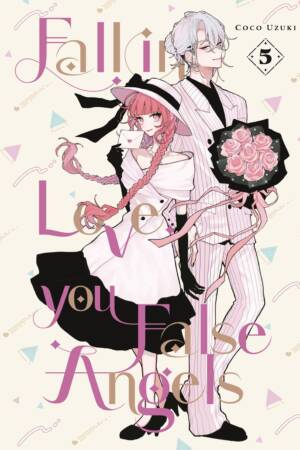 Fall In Love, You False Angels 5