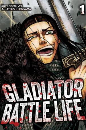 Gladiator Battle Life (Manga) Vol. 1