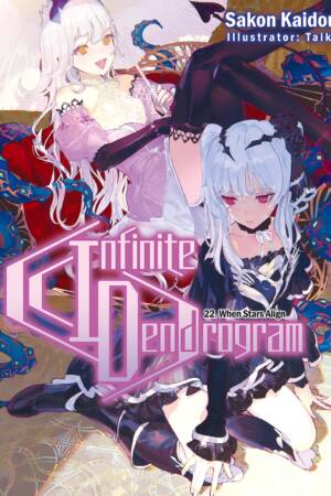 Infinite Dendrogram: Volume 22 (Light Novel)