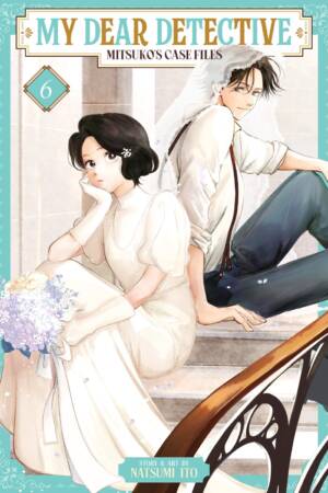 My Dear Detective: Mitsuko's Case Files Vol. 6