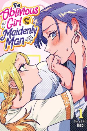 The Oblivious Girl and the Maidenly Man Vol. 1
