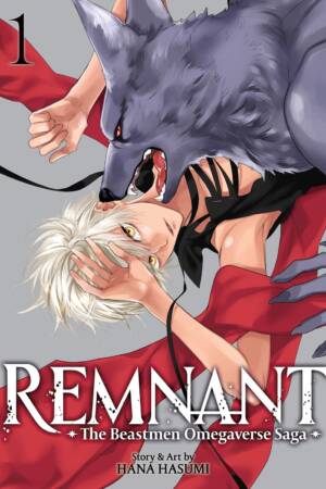 Remnant: The Beastmen Omegaverse Saga Vol. 1