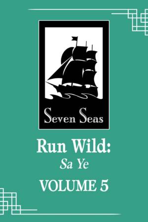 Run Wild: Sa Ye (Novel) Vol. 5