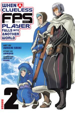 When a Clueless First-Person Shooter Player Falls into Another World (Manga) Vol. 2